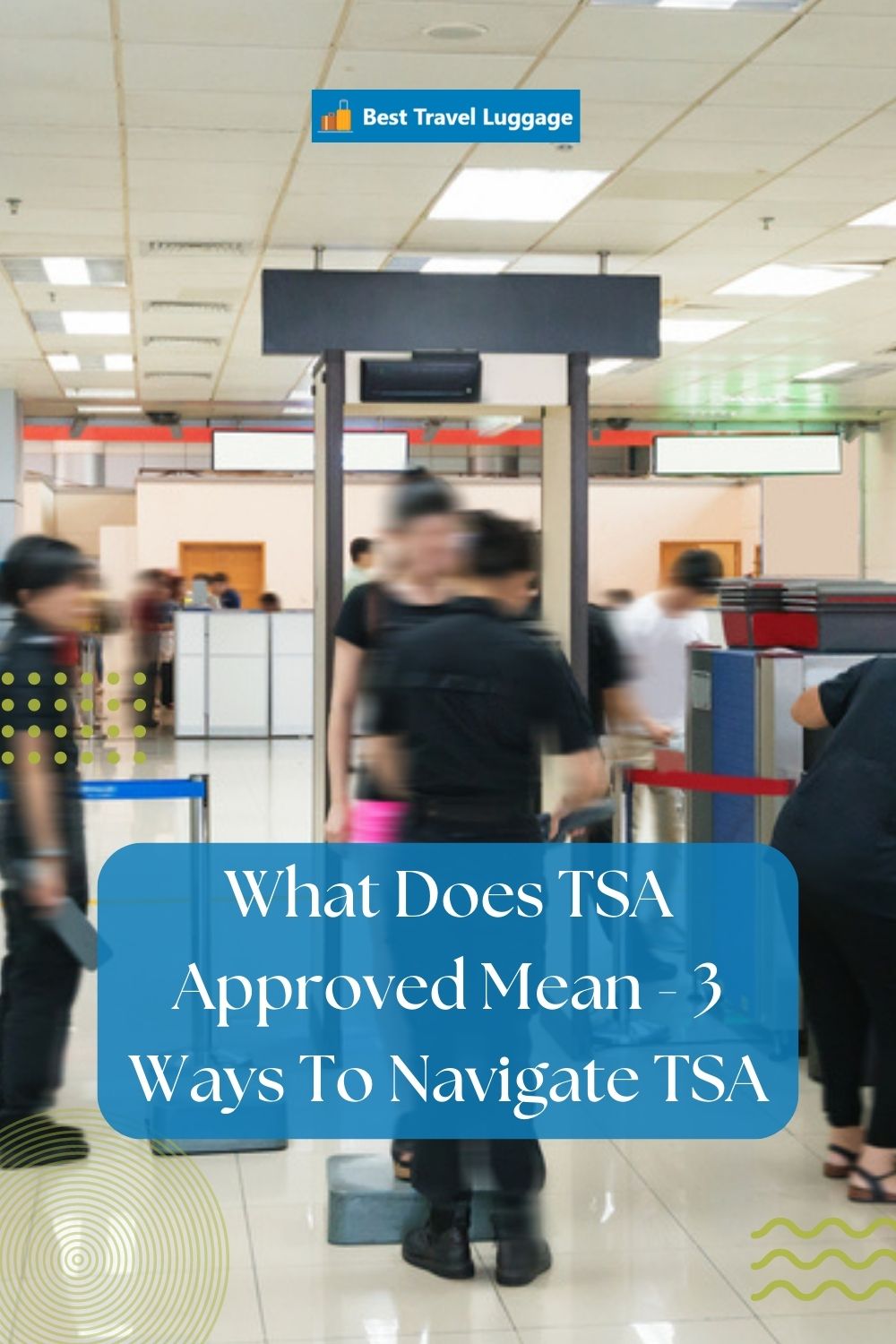 What Does TSA Approved Mean pin